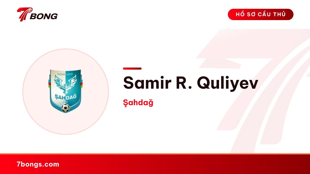 Samir R. Quliyev — Şahdağ