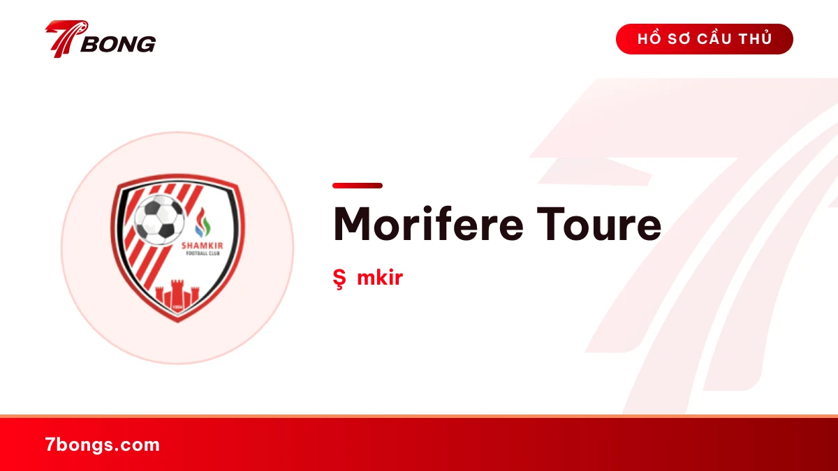 Morifere Toure — Şəmkir