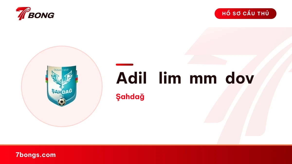 Adil Əliməmmədov — Şahdağ