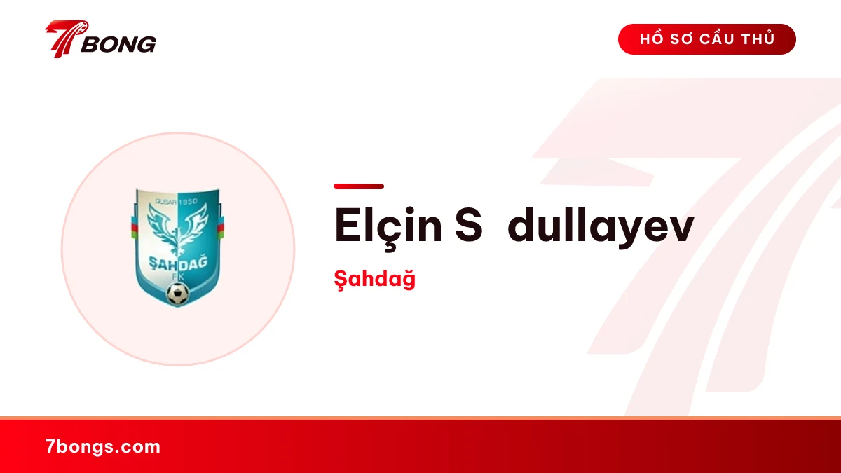 Elçin Sədullayev — Şahdağ