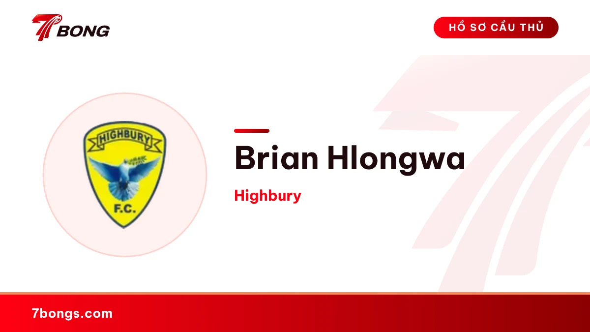 Brian Hlongwa — Highbury