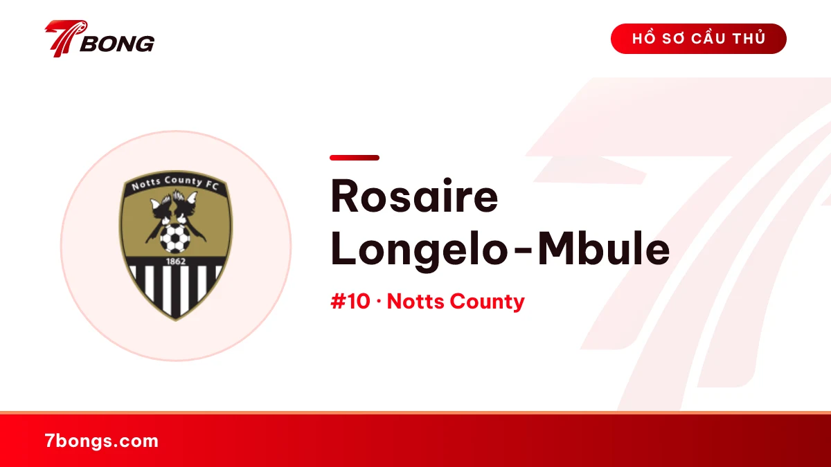 Rosaire Longelo-Mbule — Notts County