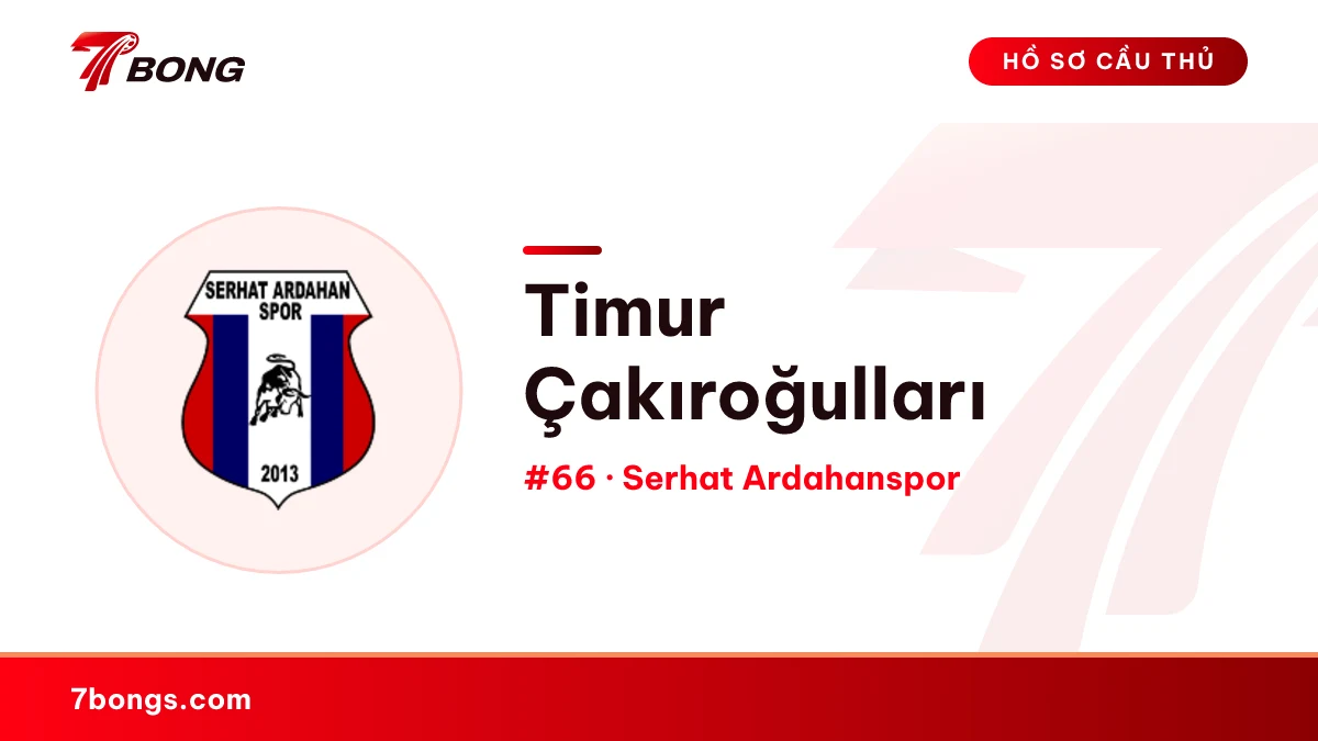 Timur Çakıroğulları — Serhat Ardahanspor
