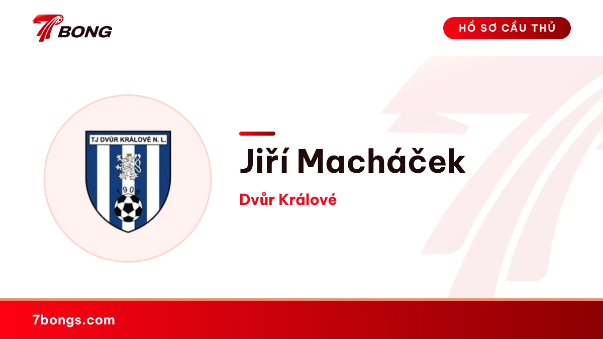 Jiří Macháček — Dvůr Králové