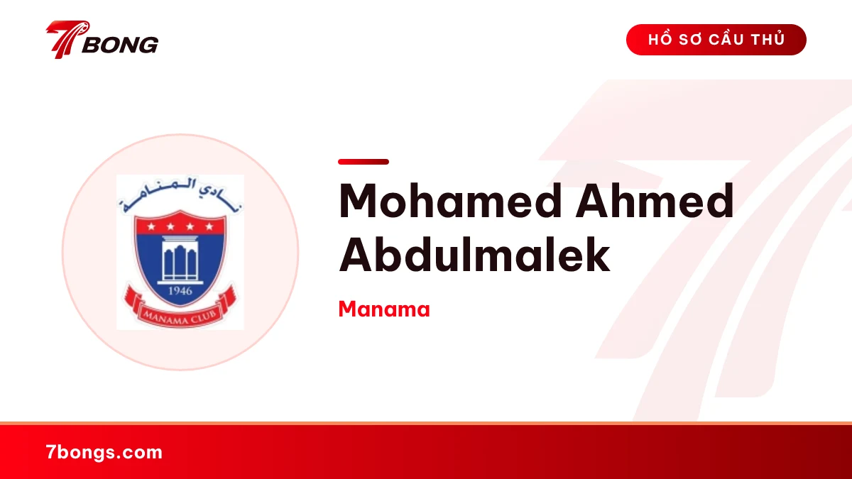 Mohamed Ahmed Abdulmalek — Manama