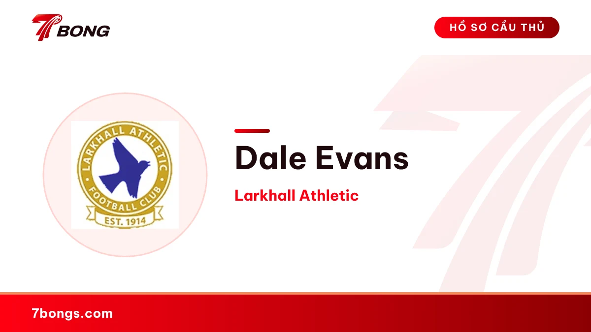 Dale Evans — Larkhall Athletic