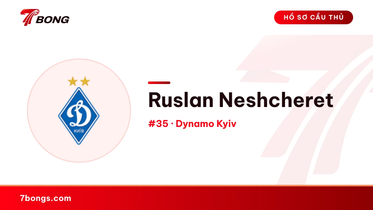 Ruslan Neshcheret — Dynamo Kyiv