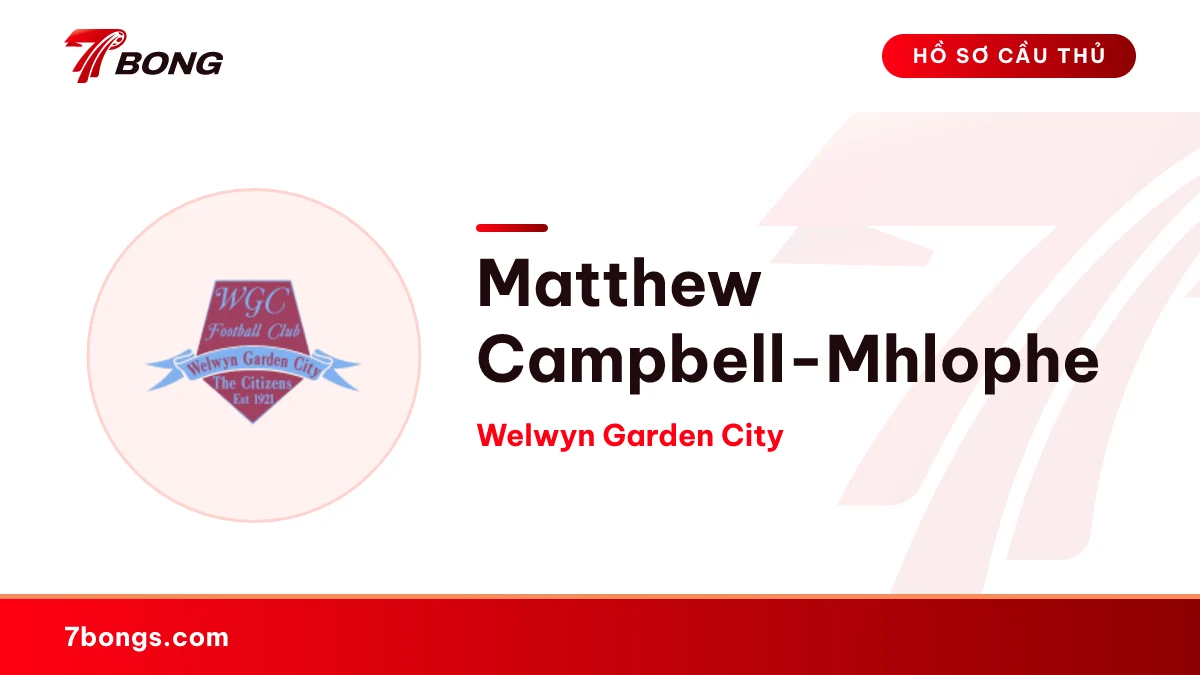 Matthew Campbell-Mhlophe — Welwyn Garden City