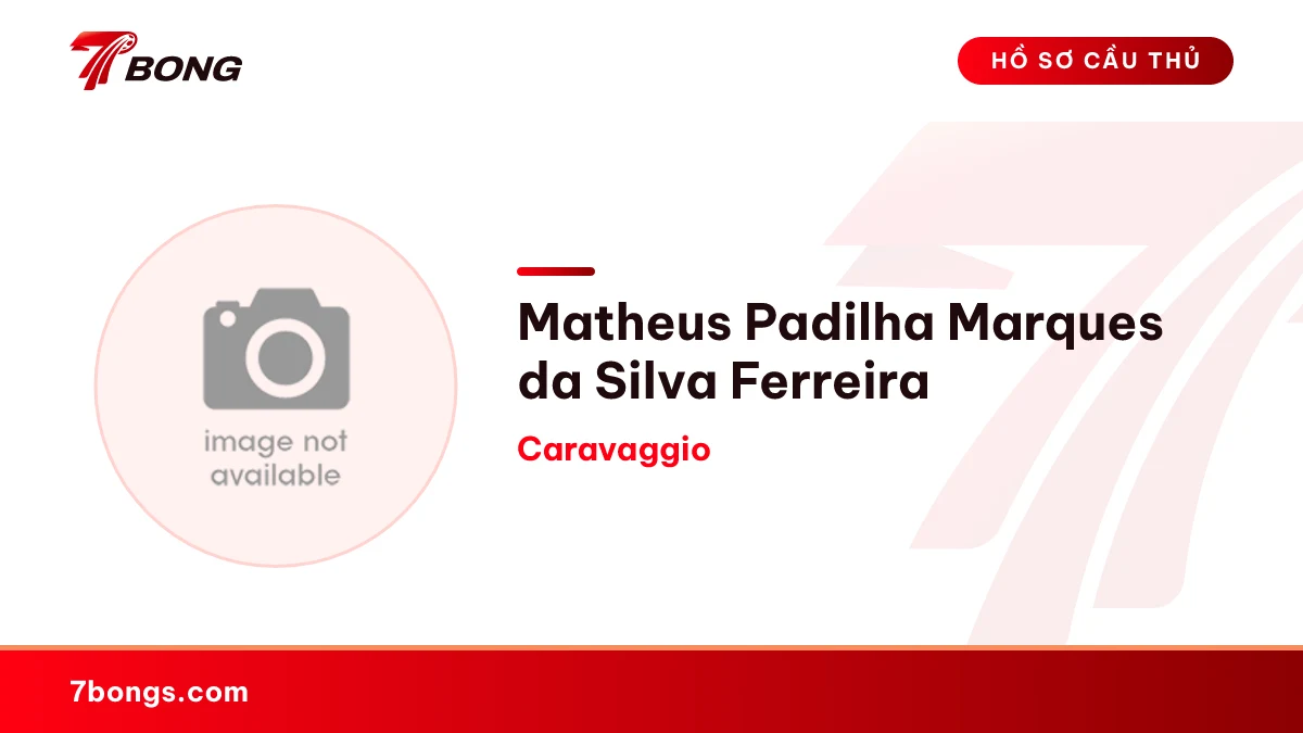 Matheus Padilha Marques da Silva Ferreira — Caravaggio