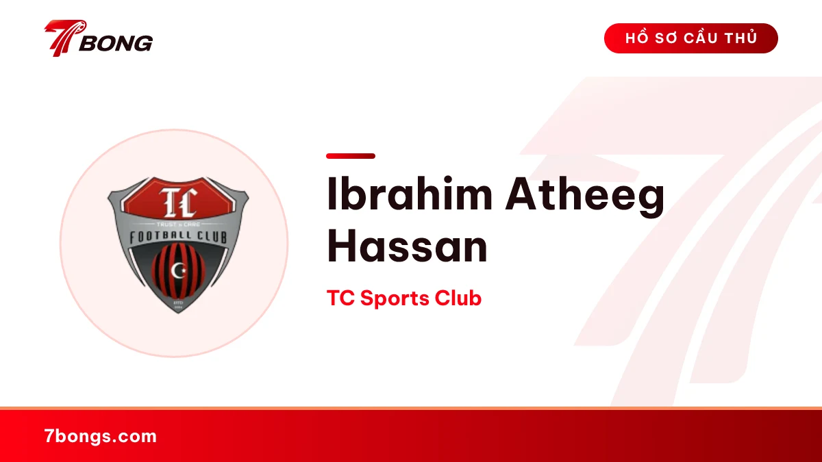 Ibrahim Atheeg Hassan — TC Sports Club