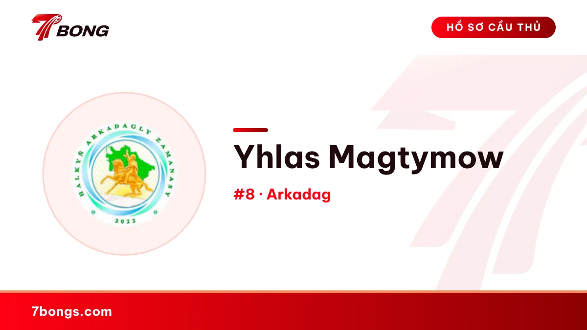 Yhlas Magtymow — Arkadag