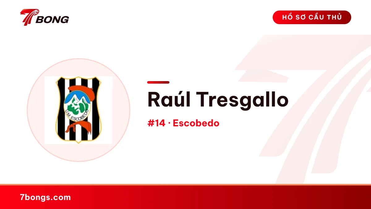 Raúl Tresgallo — Escobedo