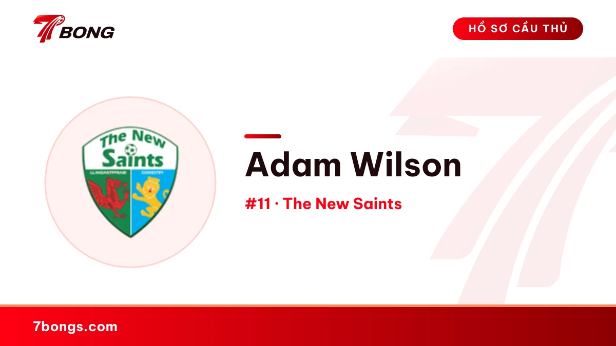 Adam Wilson — The New Saints