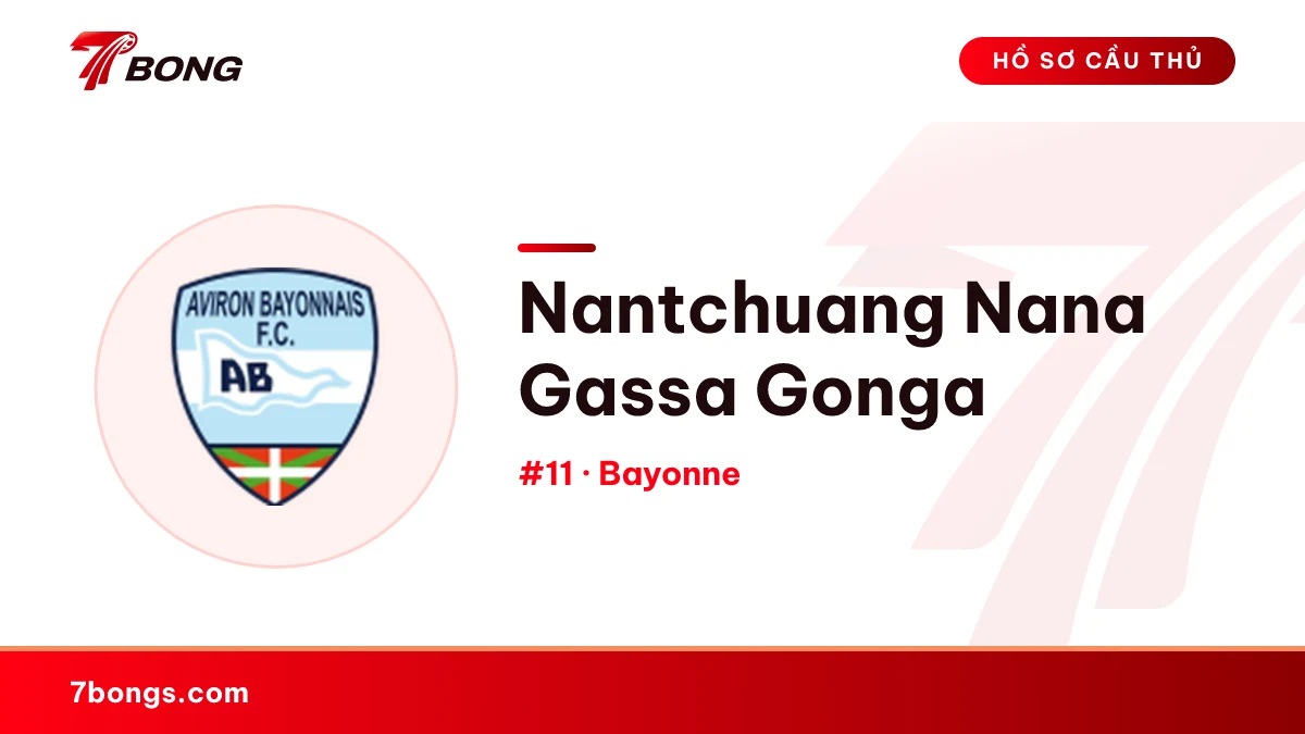 Nantchuang Nana Gassa Gonga — Bayonne