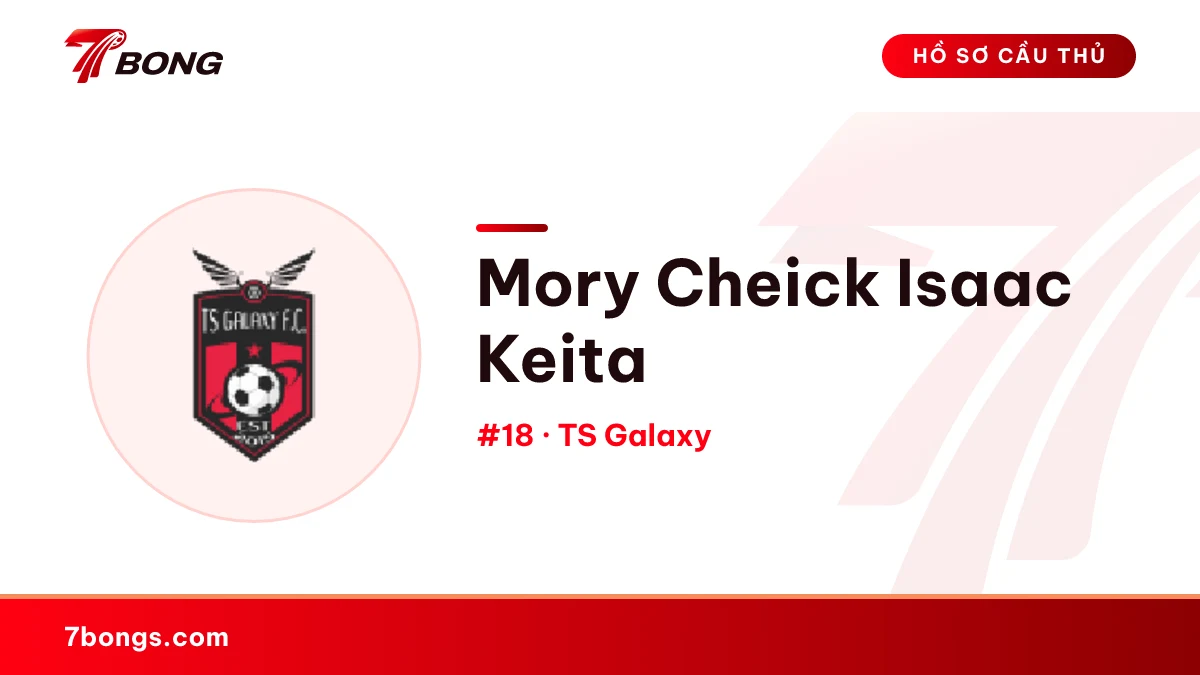 Mory Cheick Isaac Keita — TS Galaxy