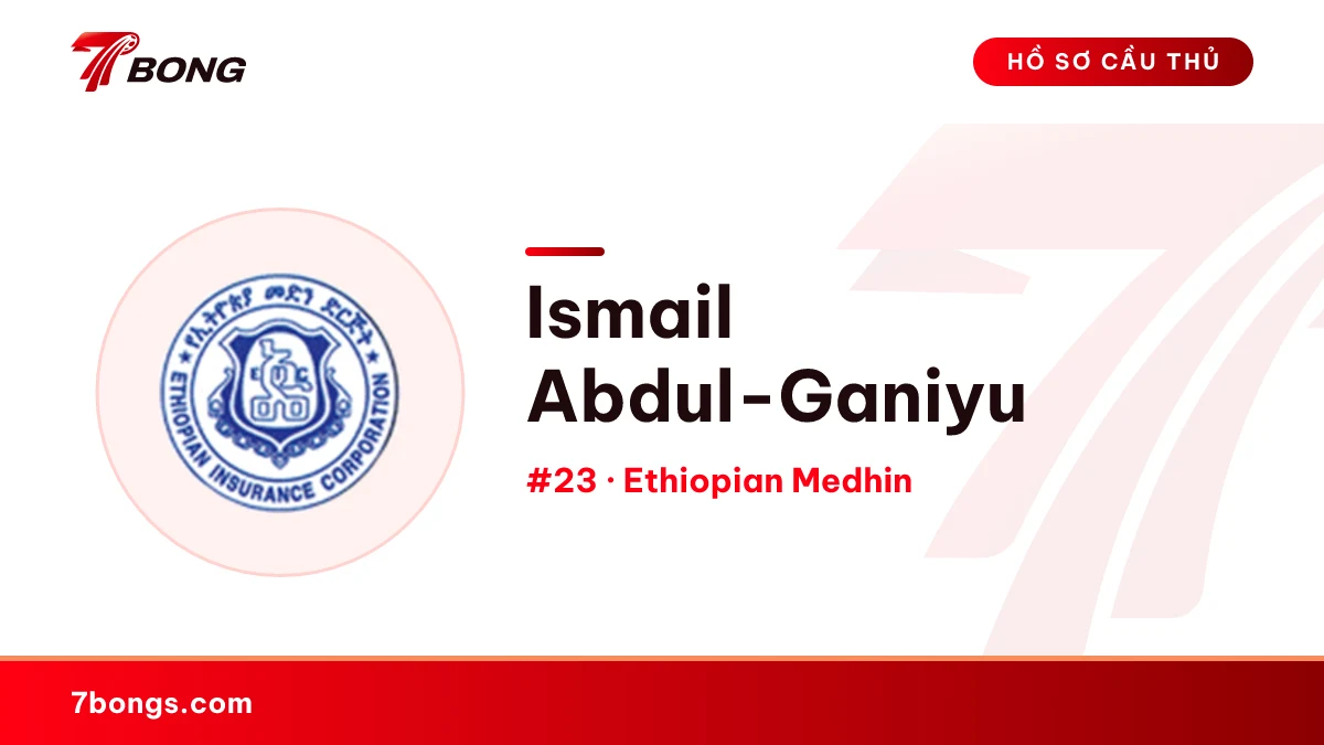 Ismail Abdul-Ganiyu — Ethiopian Medhin