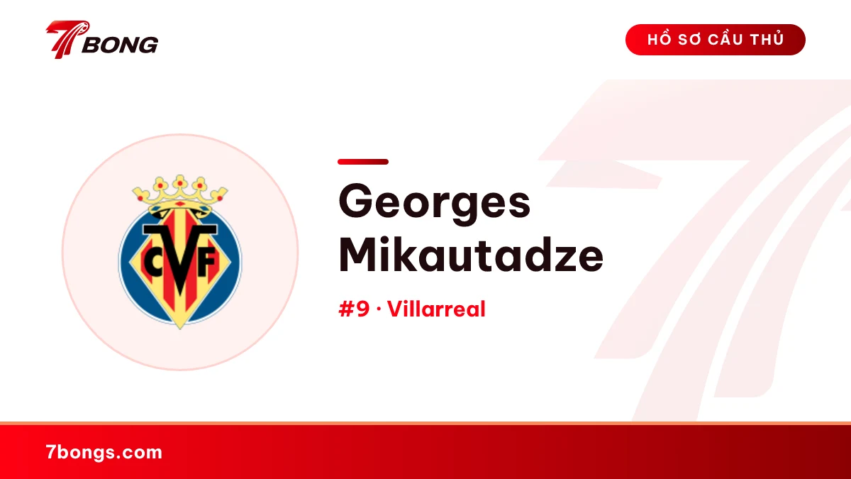 Georges Mikautadze — Villarreal