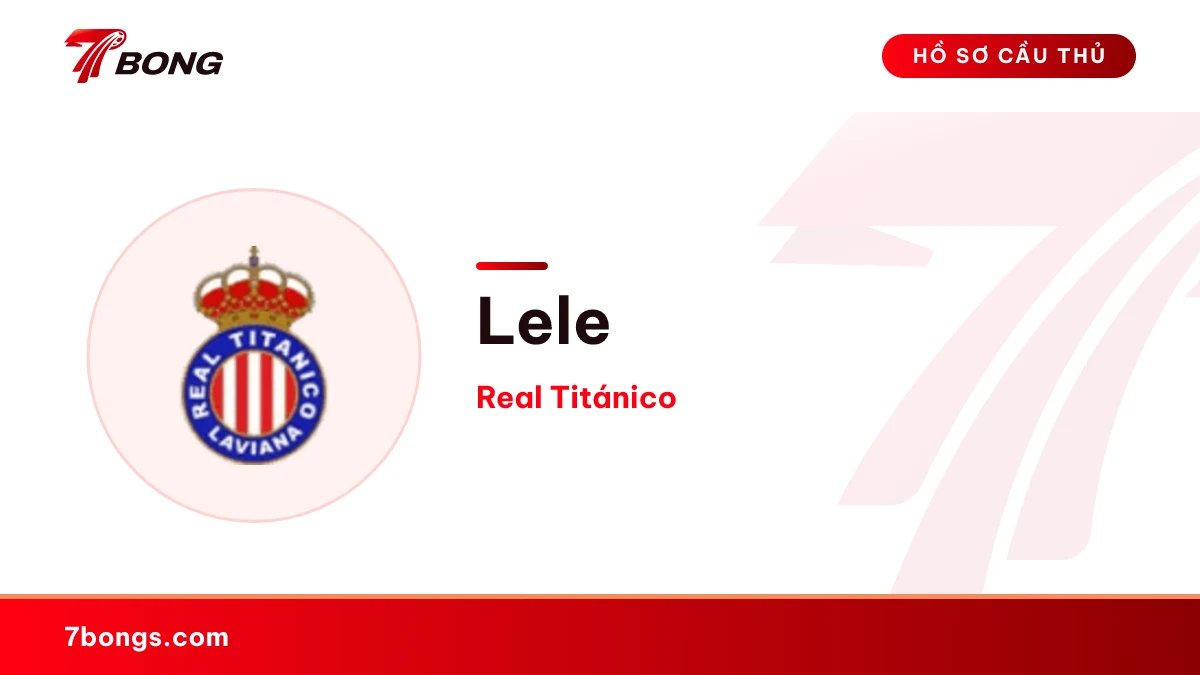 Lele — Real Titánico