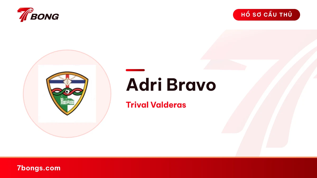 Adri Bravo — Trival Valderas