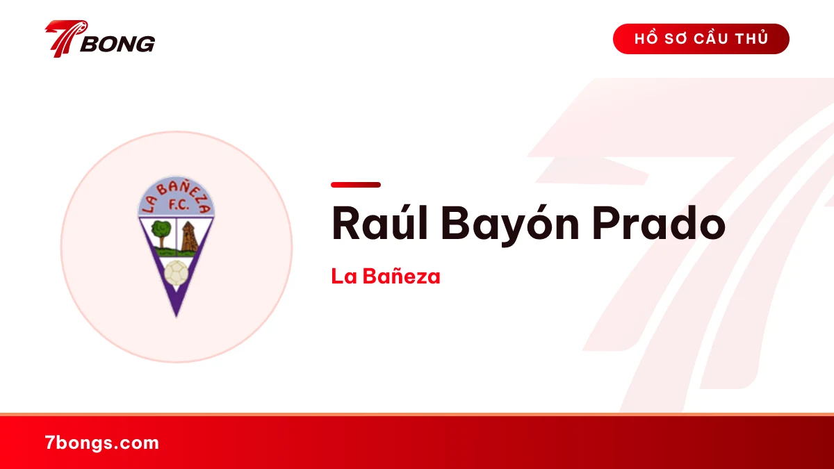 Raúl Bayón Prado — La Bañeza
