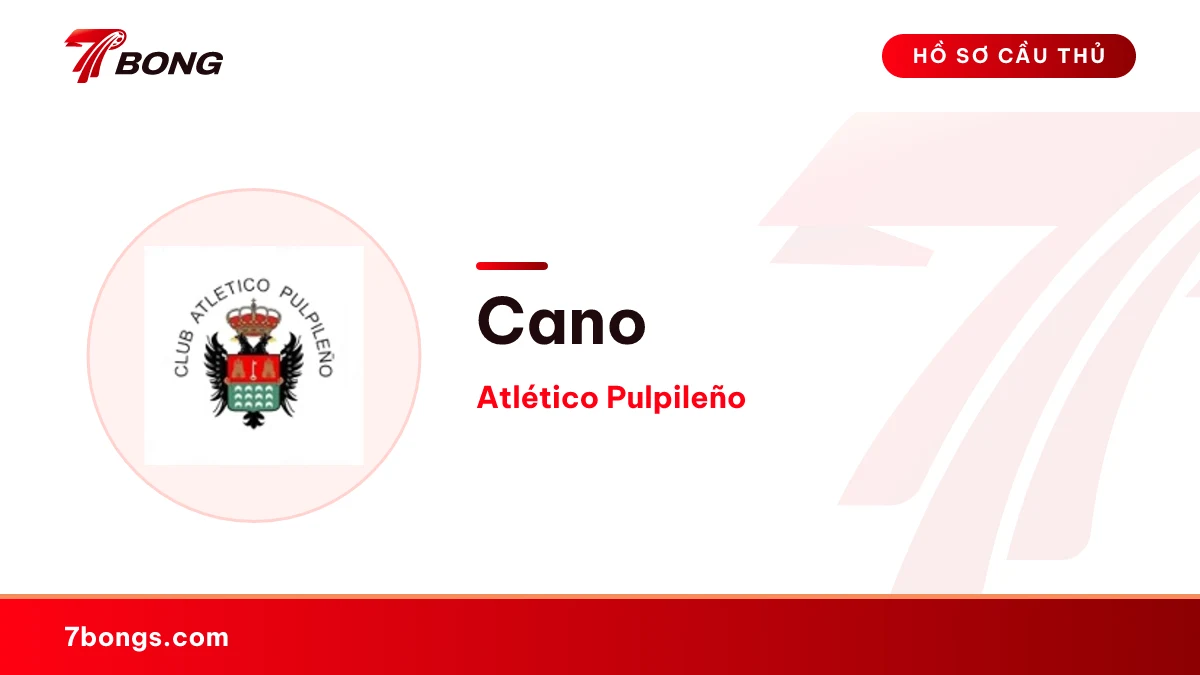 Cano — Atlético Pulpileño