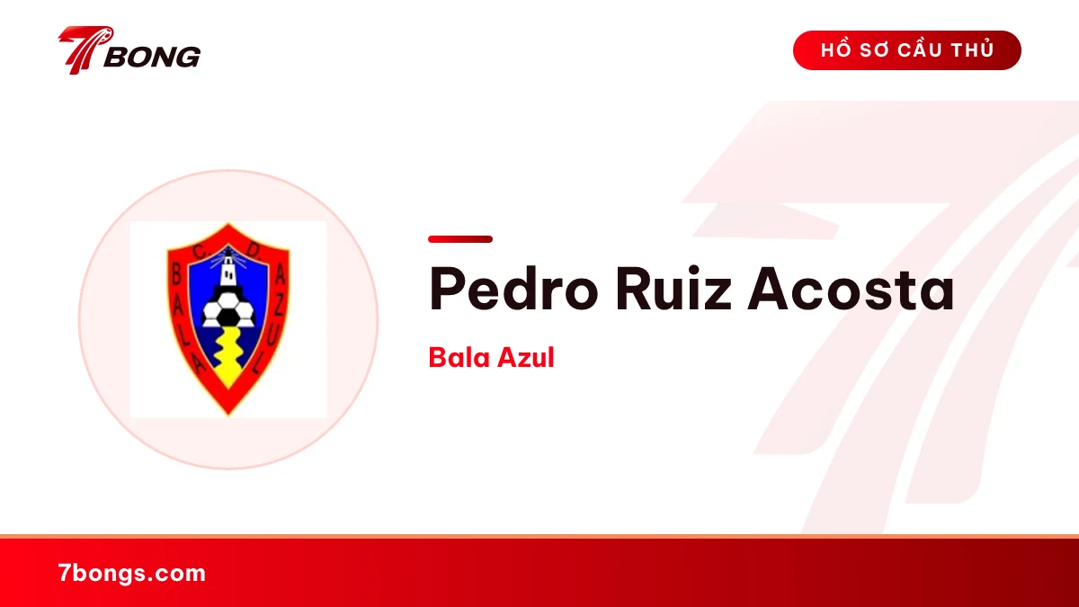 Pedro Ruiz Acosta — Bala Azul