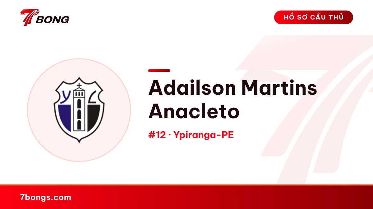 Adailson Martins Anacleto — Ypiranga-PE