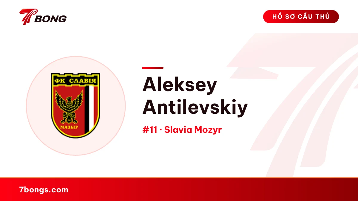 Aleksey Antilevskiy — Slavia Mozyr