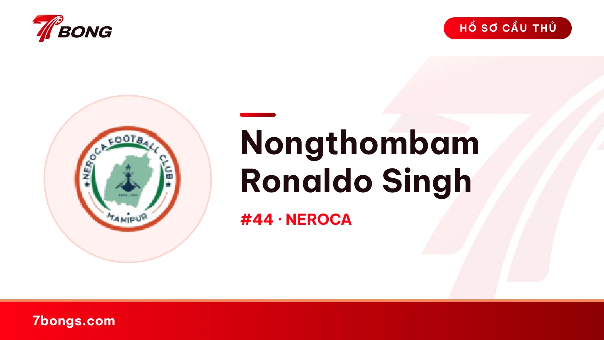 Nongthombam Ronaldo Singh — NEROCA