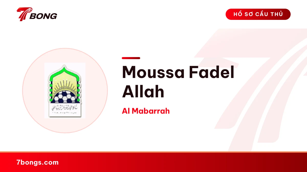Moussa Fadel Allah — Al Mabarrah