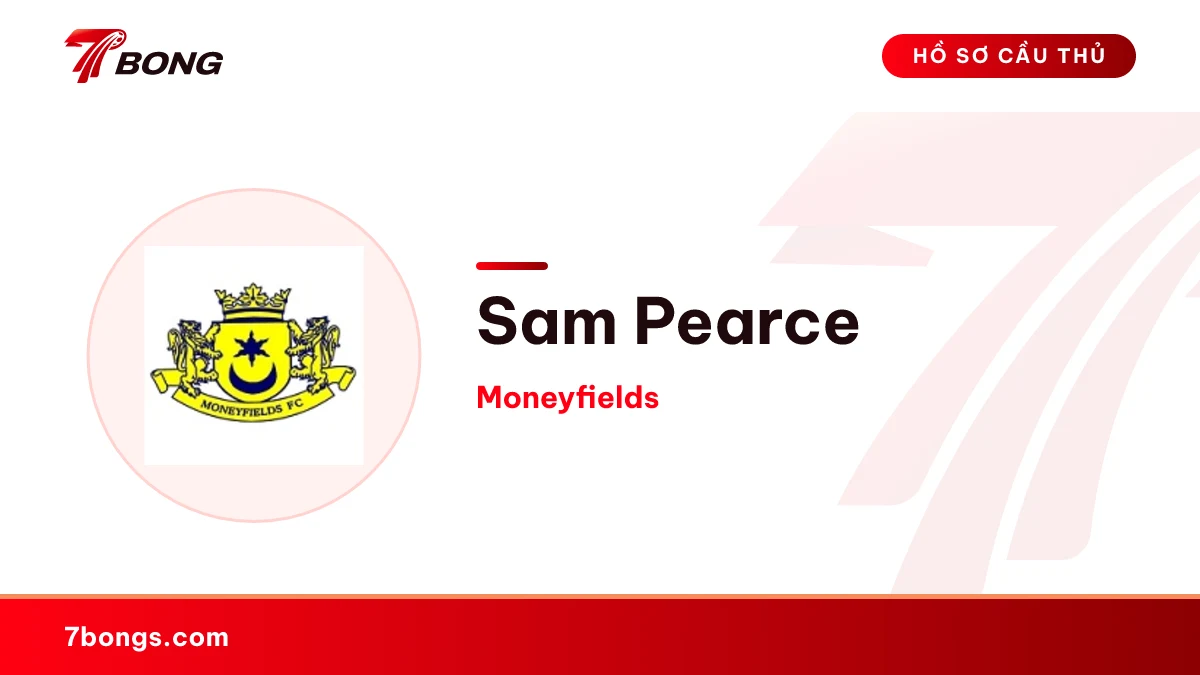 Sam Pearce — Moneyfields