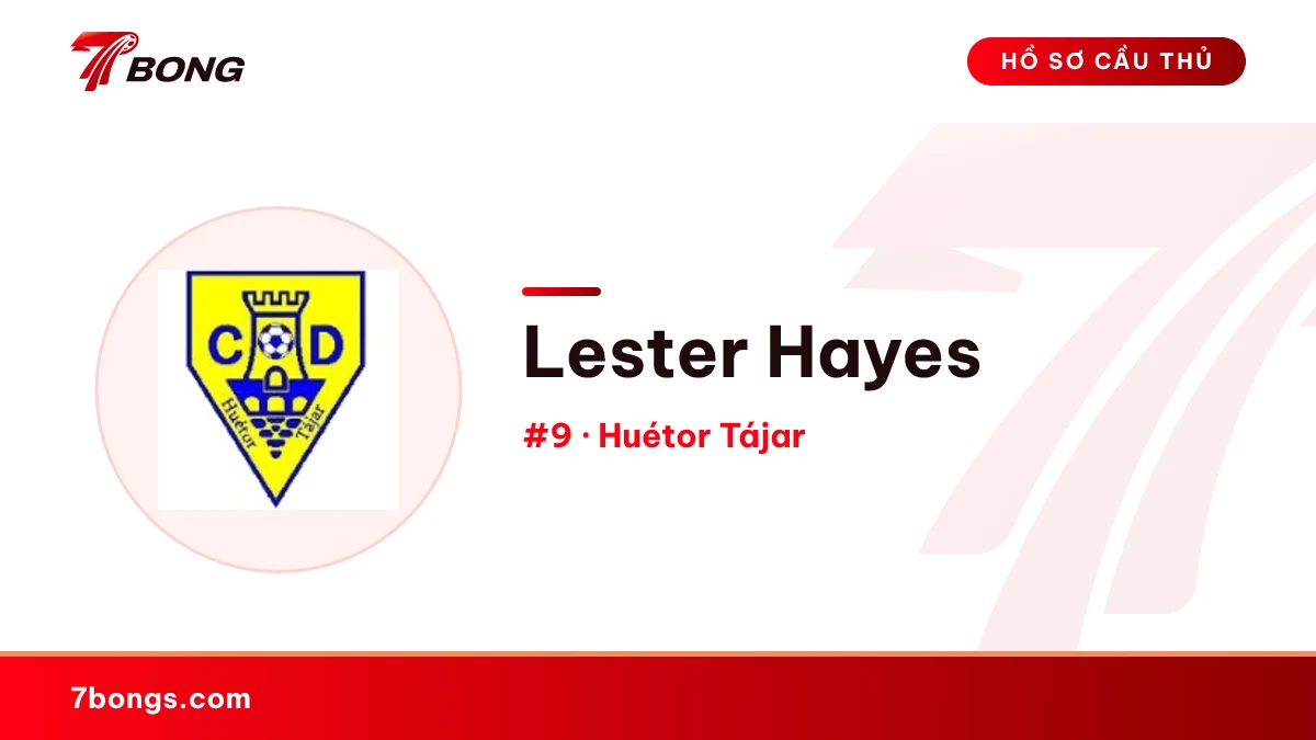 Lester Hayes — Huétor Tájar
