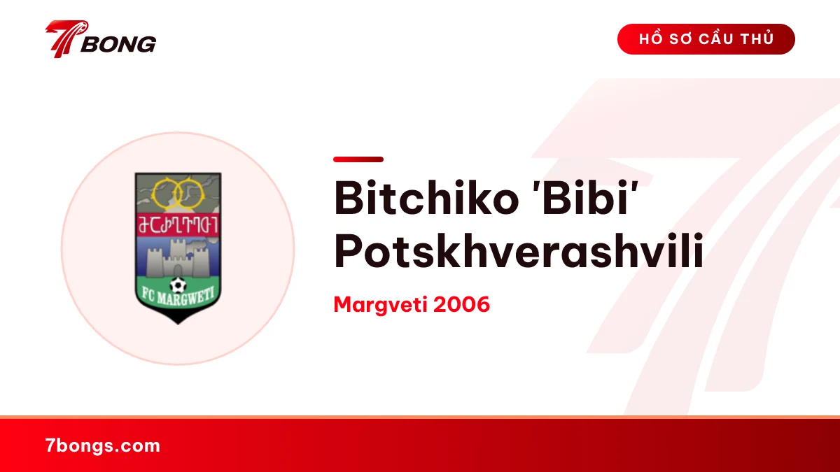 Bitchiko 'Bibi' Potskhverashvili — Margveti 2006