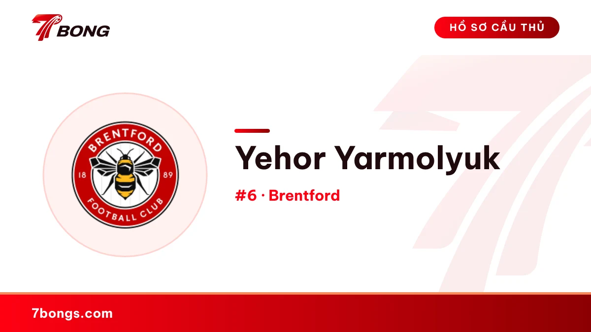Yehor Yarmolyuk — Brentford