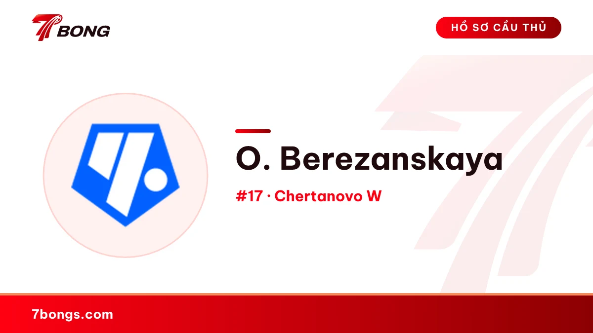 O. Berezanskaya — Chertanovo W