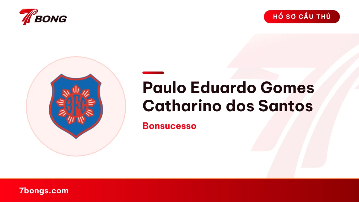 Paulo Eduardo Gomes Catharino dos Santos — Bonsucesso