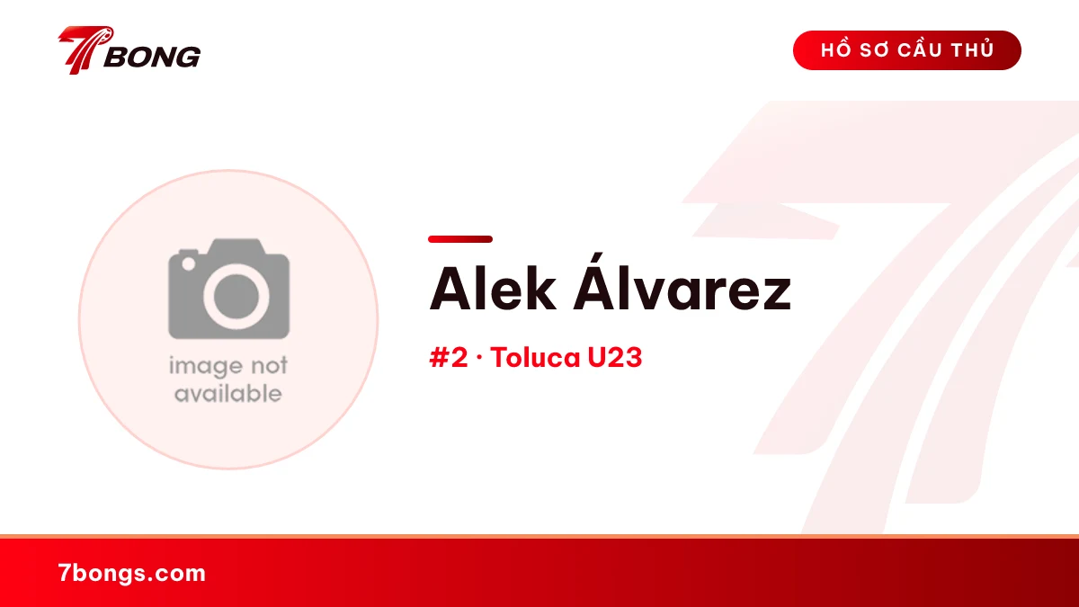 Alek Álvarez — Toluca U23