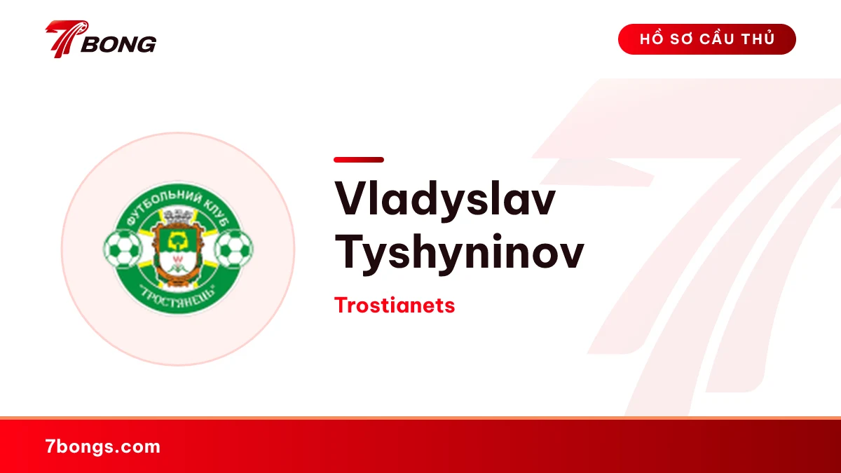 Vladyslav Tyshyninov — Trostianets