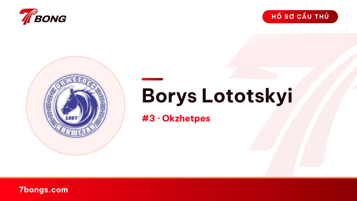 Borys Lototskyi — Okzhetpes