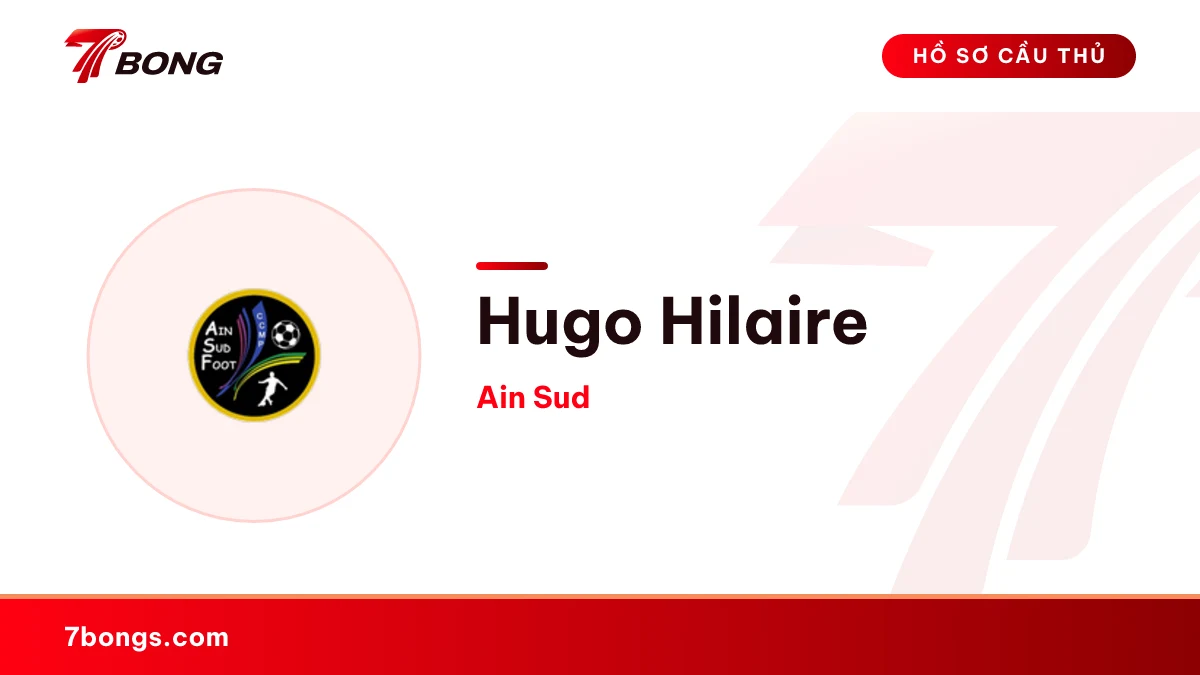 Hugo Hilaire — Ain Sud