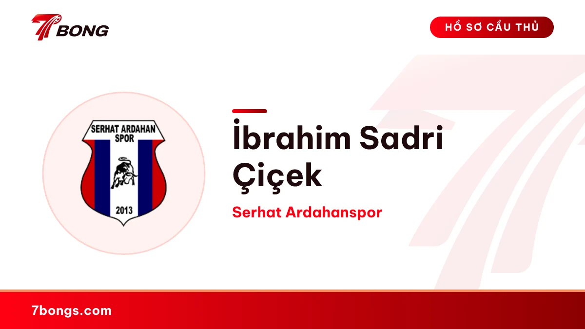 İbrahim Sadri Çiçek — Serhat Ardahanspor