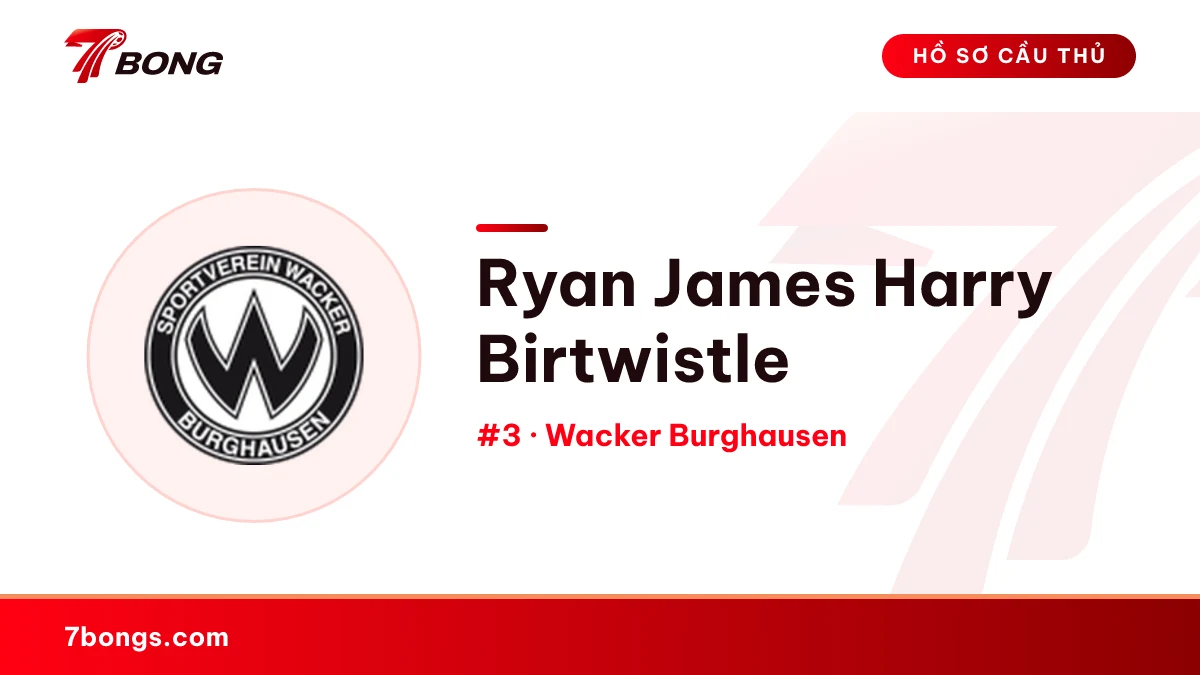 Ryan James Harry Birtwistle — Wacker Burghausen