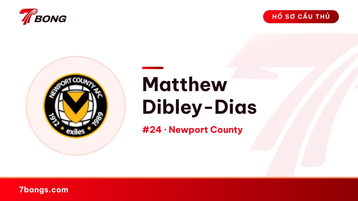 Matthew Dibley-Dias — Newport County