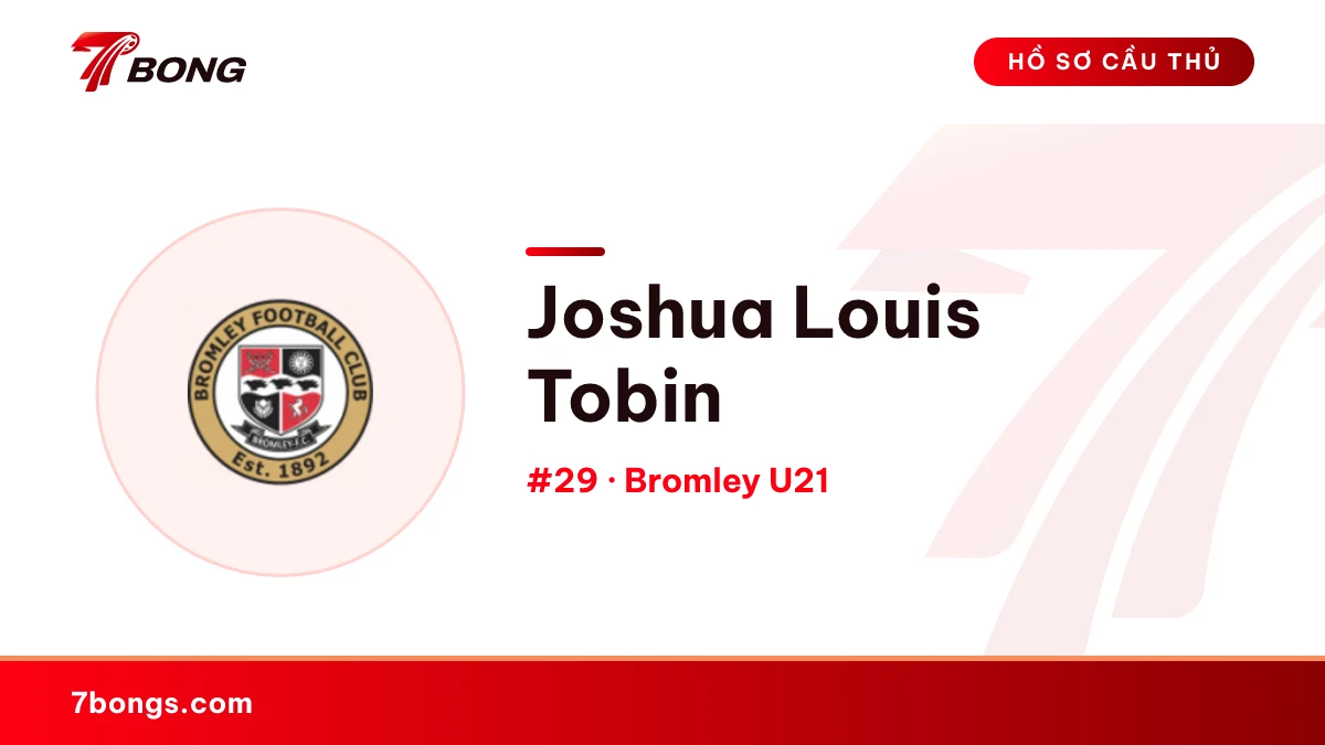 Joshua Louis Tobin — Bromley U21