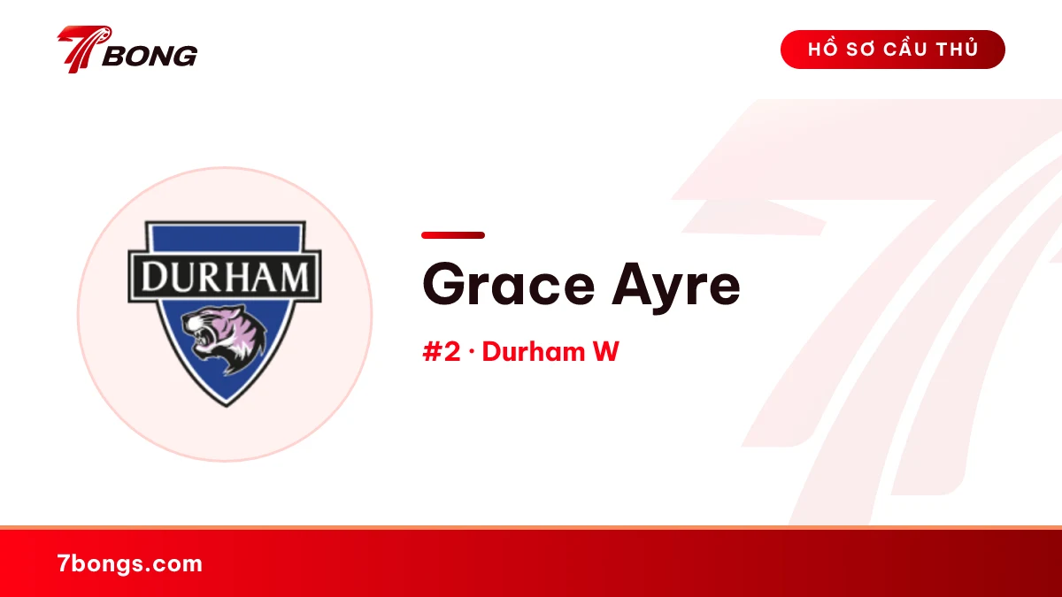 Grace Ayre — Durham W