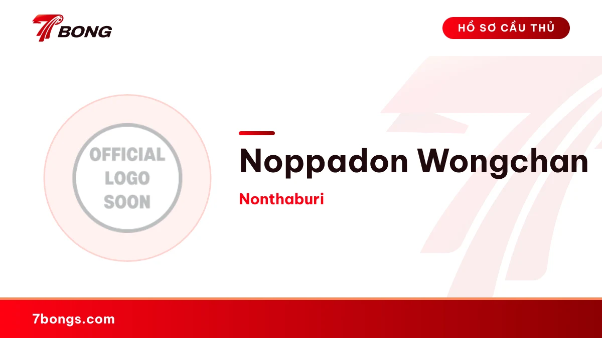 Noppadon Wongchan — Nonthaburi