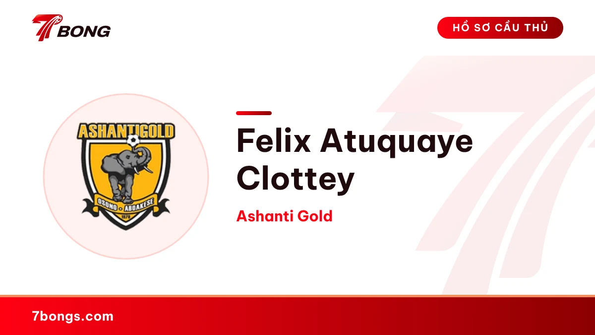 Felix Atuquaye Clottey — Ashanti Gold