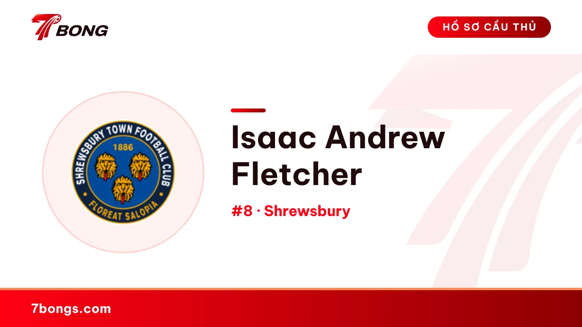 Isaac Andrew Fletcher — Shrewsbury
