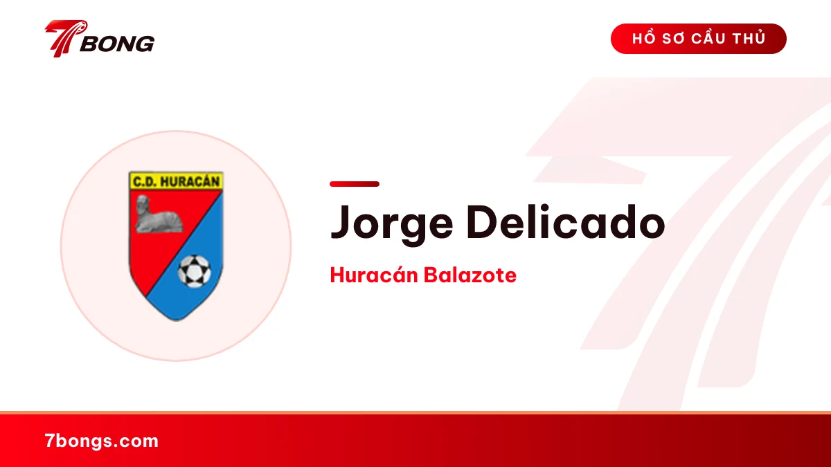 Jorge Delicado — Huracán Balazote