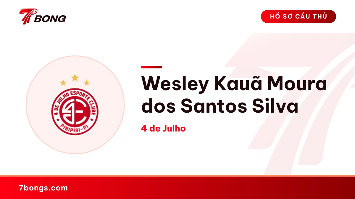 Wesley Kauã Moura dos Santos Silva — 4 de Julho
